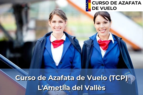 Curso de Azafata de Vuelo (TCP) en Nucli Antic 56 Curso de Azafata de Vuelo (TCP) en L'Ametlla del Vallès