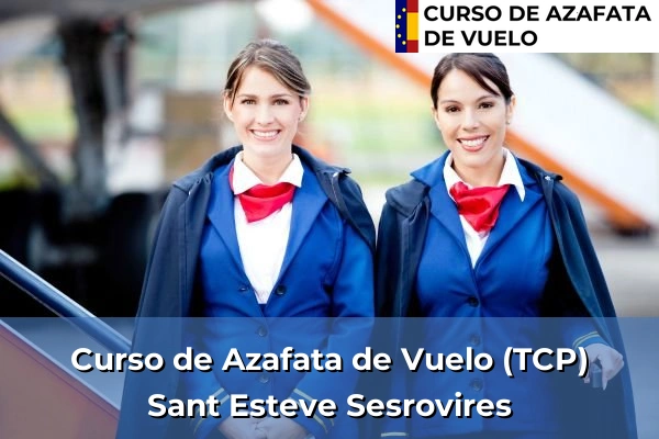 Curso de Azafata de Vuelo (TCP) en Nucli Antic 106 Curso de Azafata de Vuelo (TCP) en Sant Esteve Sesrovires